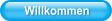 Willkommen